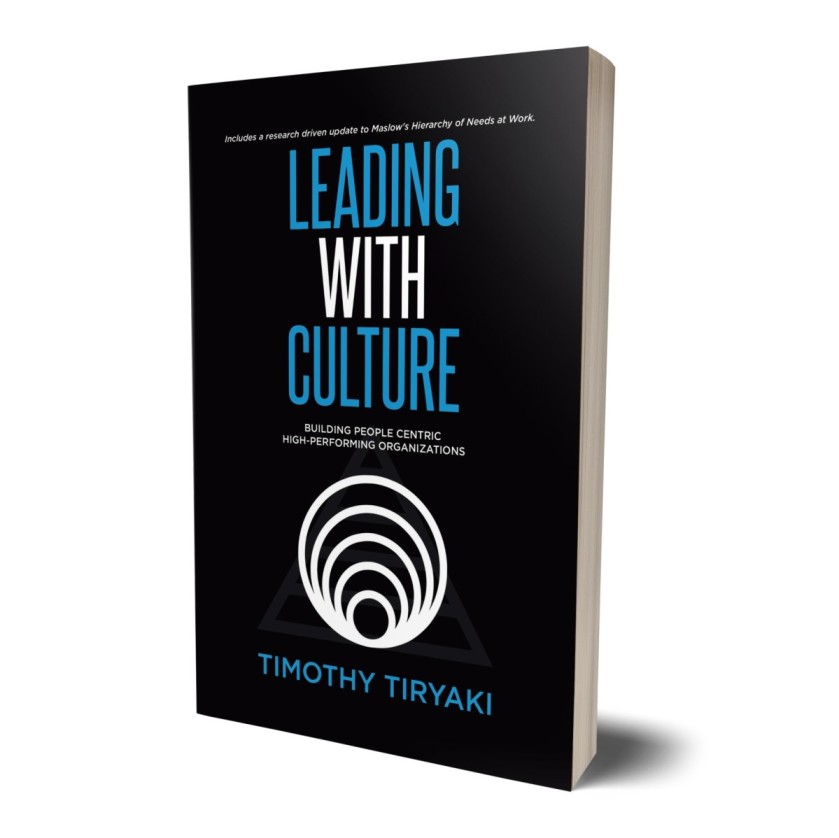 The New Hierarchy of Needs at Work  Interview with Timothy Tiryaki, Author of the book “Leading With Culture”